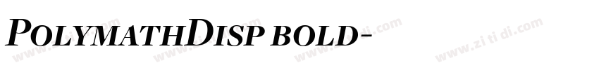 PolymathDisp bold字体转换 PolymathDisp bold字体转换